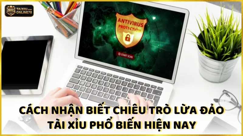 Các loại chiêu trò lừa đảo tài xỉu mới nhất hiện nay
