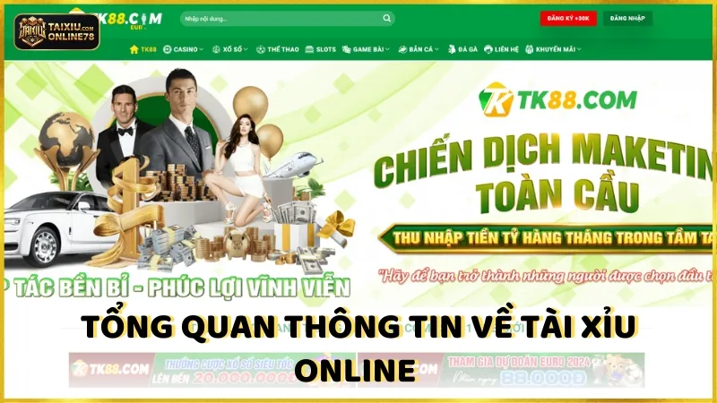 Tổng Quan Thông Tin Về Tài Xỉu Online 