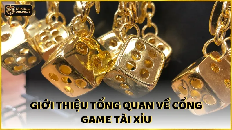 Giới thiệu về cổng game tài xỉu
