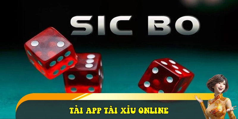 Tải app tài xỉu online